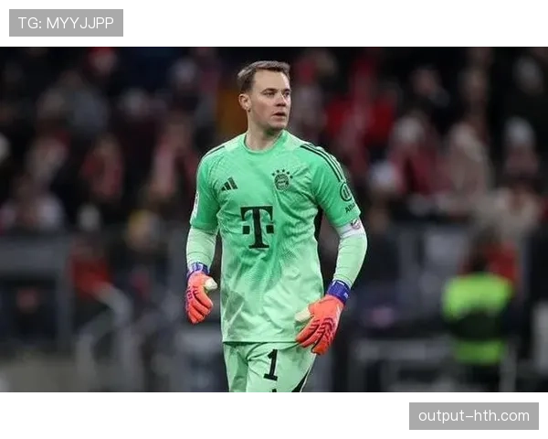 诺伊尔传球视野展现顶级门将组织能力,持续提升后场发起效率